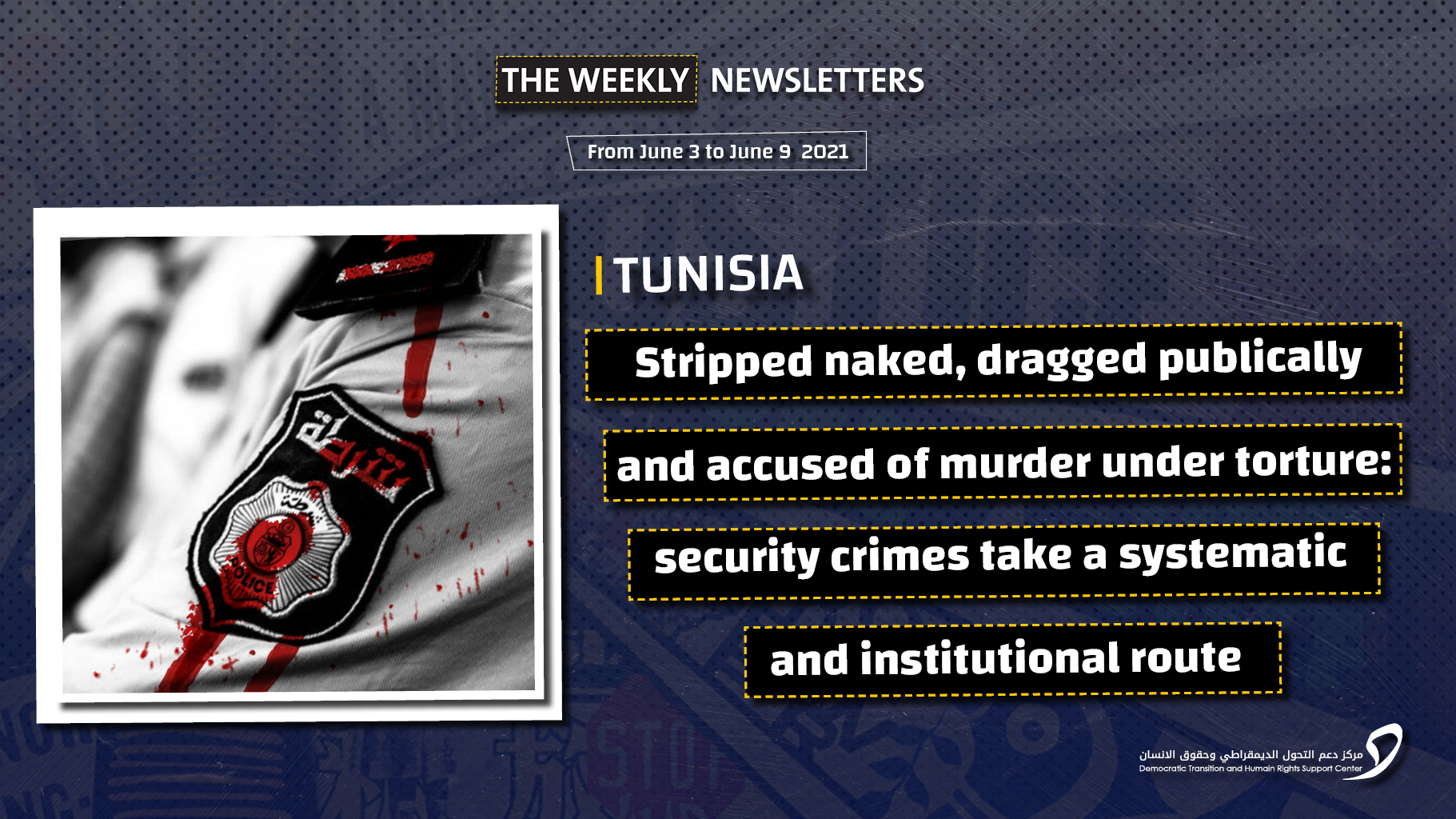 The weekly newsletter from 03th to 09th of june 2021 – مرصد دعم